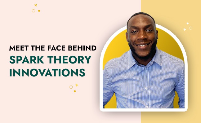 Meet The Face Behind Spark Theory Innovations